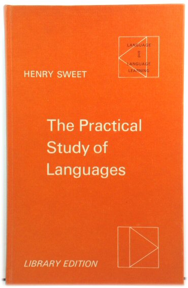 The Practical Study of Languages: A Guide for Teachers and Learners (Language and Language Learning)