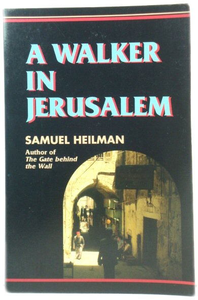 A Walker in Jerusalem