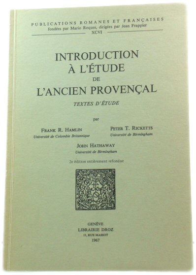 Introduction A l'Etude de l'ancien provenCal textes d'Etude