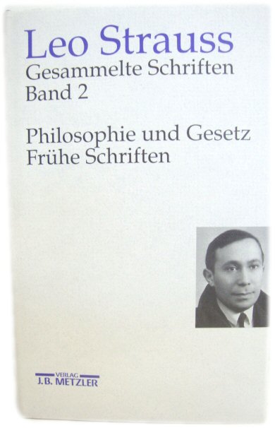 Gesammelte Schriften, Band 2: Philosophie Und Gesetz - FrUhe Schriften