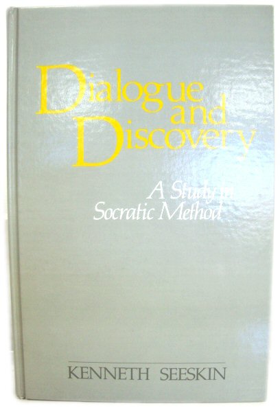Dialogue and Discovery: A Study in Socratic Method