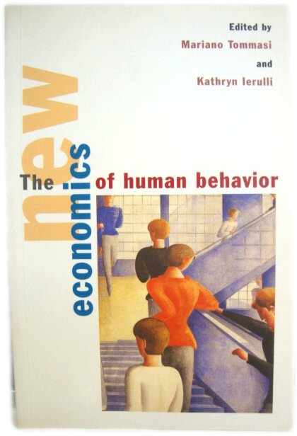 The New Economics of Human Behavior