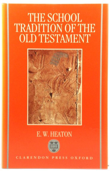 The School Tradition of the Old Testament: The Bampton Lectures for 1994