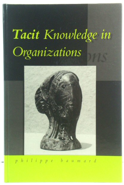 Tacit Knowledge in Organizations