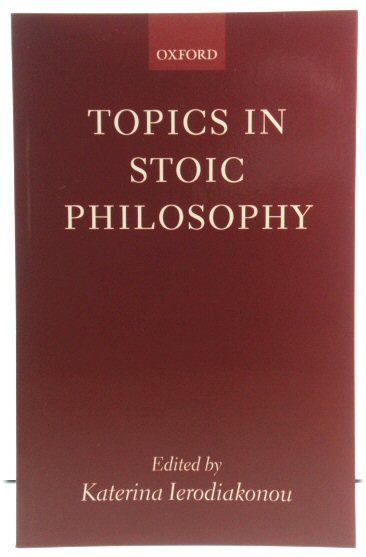 Topics in Stoic Philosophy