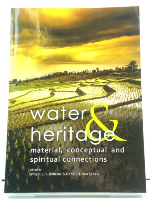 Water & Heritage: Material, Conceptual and Spiritual Connections