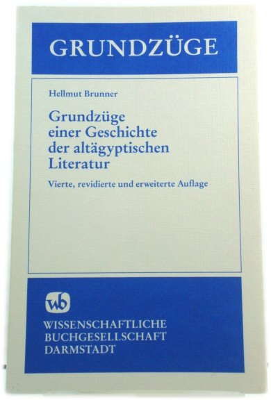 GrundzUge Einer Geschichte Der AltAgyptischen Literatur
