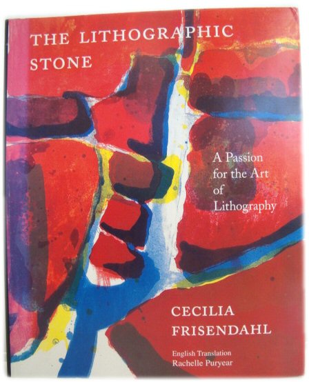 The Lithographic Stone: A Passion for the Art of Lithography