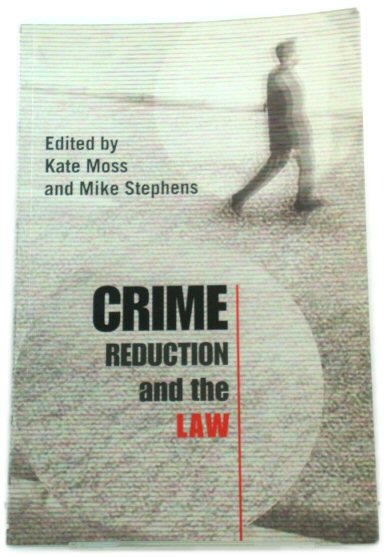 Crime Reduction and the Law
