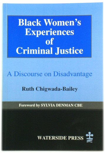 Black Women's Experiences of Criminal Justice: A Discourse on Disadvantage