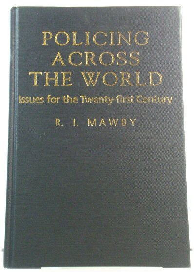Policing Across the World: Issues for the Twenty-first Century