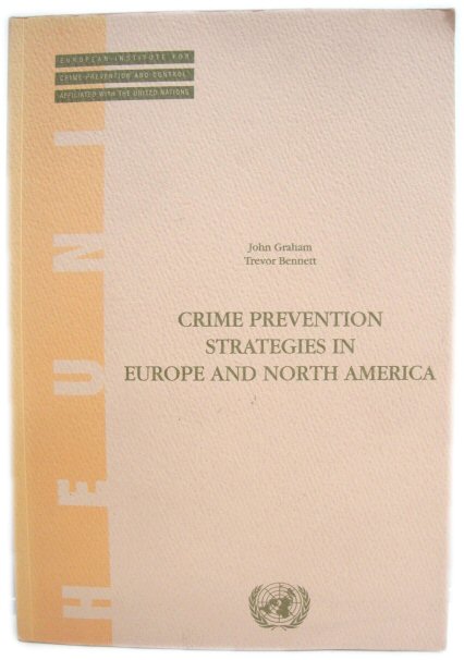 Crime Prevention Strategies in Europe and North America