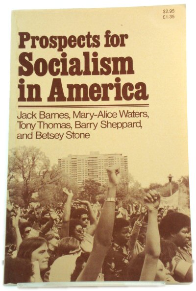 Prospects for Socialism in America