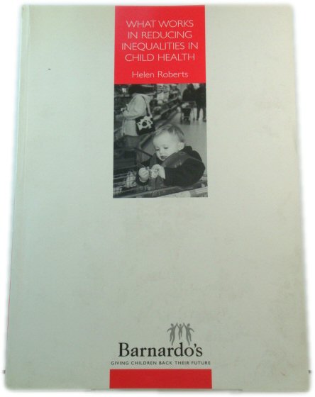 What Works in Reducing Inequalities in Child Health