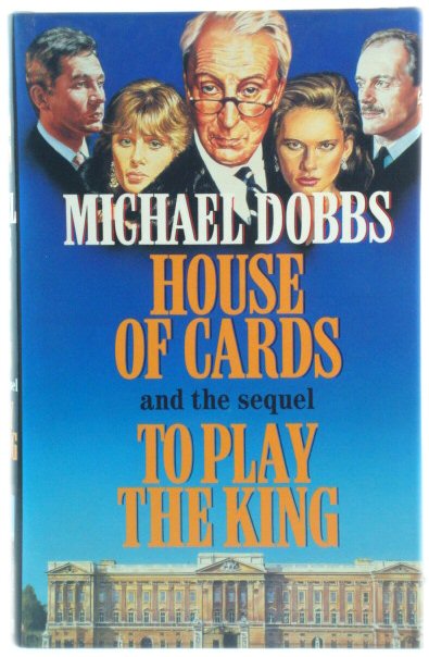 House of Cards and the sequel To Play the King