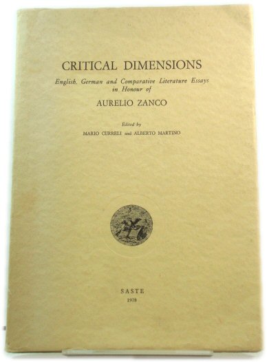 Critical Dimensions: English, German and Comparative Literature Essays in Honour of Aurelio Zanco