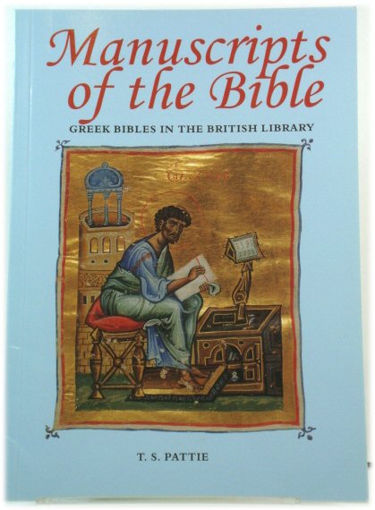 Manuscripts of the Bible: Greek Bibles in The British Library