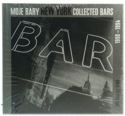 Jiri George Erml: New York Collected Bars, 1990-1994