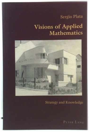 Visions of Applied Mathematics: Strategy and Knowledge (Hispanic Studies: Culture and Ideas)