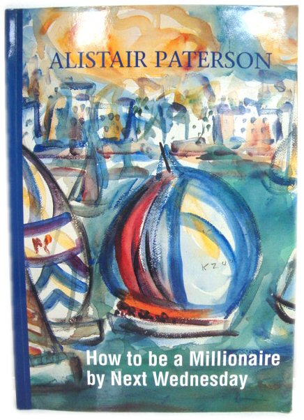 How to be a Millionaire by Next Wednesday