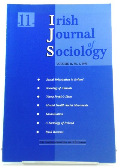 Irish Journal of Sociology: Volume 11, No. 1, 2002