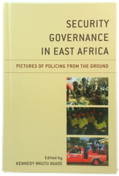 Security Governance in East Africa: Pictures of Policing from the Ground