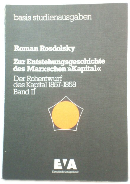 Zur Entstehungs-geschichte Des Marxschen >Kapital