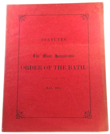 Statutes of the Most Honourable Order of the Bath: May, 1915