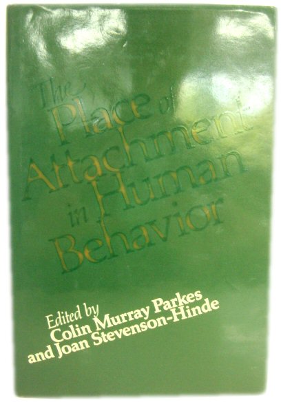The Place of Attachment in Human Behavior
