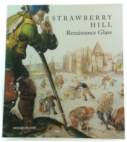Strawberry Hill: Renaissance Glass