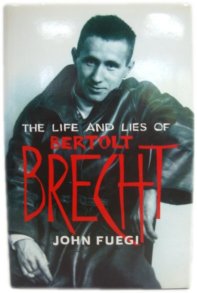 The Life and Lies of Bertolt Brecht
