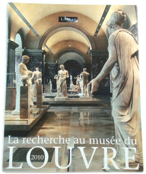 La recherche au musEe du Louvre 2010
