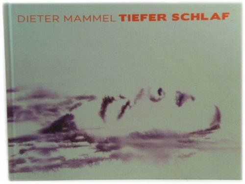 Dieter Mammel: Tiefer Schlaf