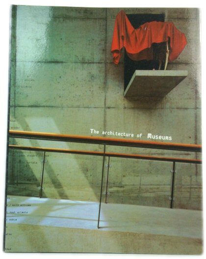 The Architecture of Museums