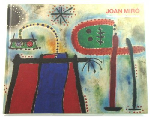 Joan MirO: Wandbilder, Weltenbilder
