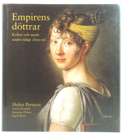 Empirens dOttrar: kultur och mode under tidigt 1800-tal
