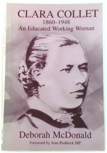 Clara Collet, 1860 - 1948: An Educated Working Woman