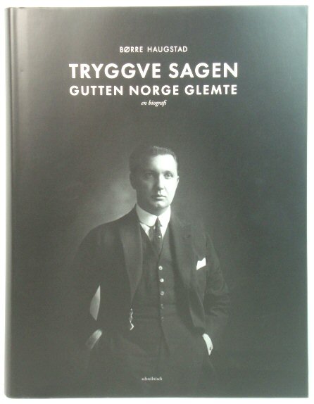 Tryggve Sagen Gutten - Norge Glemte: En Biografi: Rederkapitalen Og Nasjonalgalleriet - Del 2