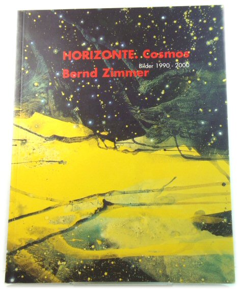Bernd Zimmer: HORIZONTE. Cosmos: Bilder 1990 - 2000