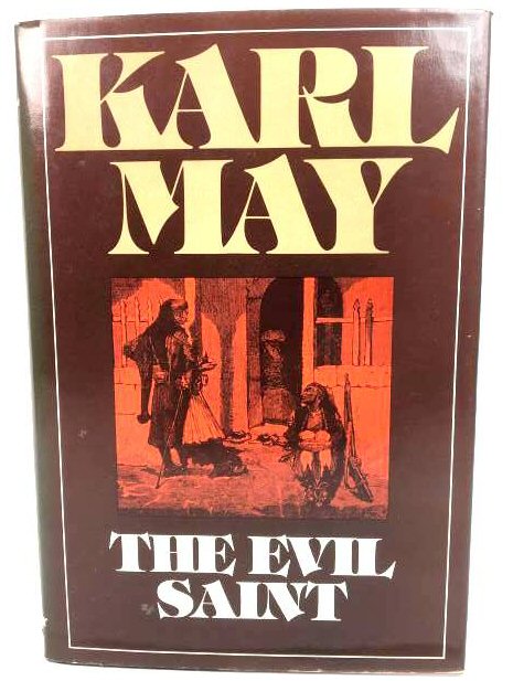 The Evil Saint (The Collected Works of Kary May, Series III)