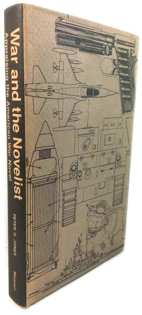 War and the Novelist: Appraising the American War Novel