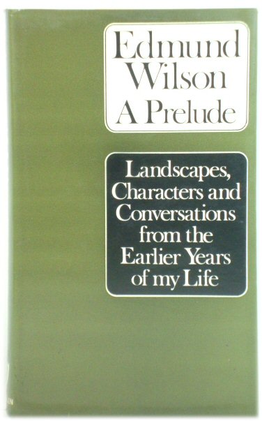 A Prelude: Landscapes, Characters and Conversations from the Earlier Years of My Life