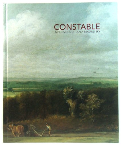 Constable: Impressions of Land, Sea and Sky