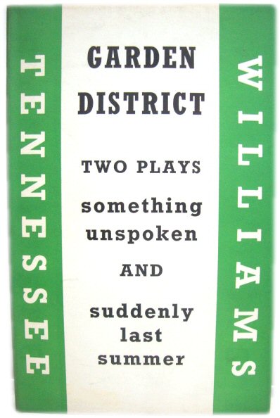 Garden District: Two Plays: Something Unspoken; Suddenly Last Summer