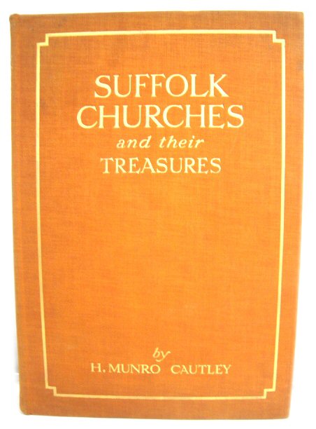 Suffolk Churches and Their Treasures