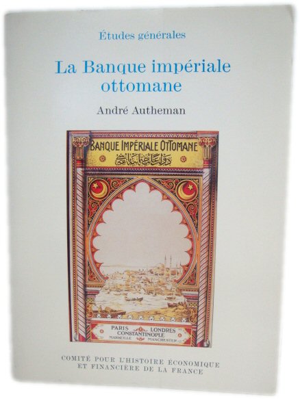 La Banque ImpEriale Ottomane