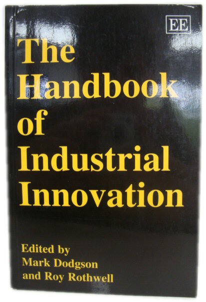 The Handbook of Industrial Innovation