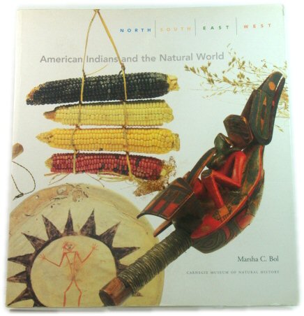 North, South, East, West: American Indians and the Natural World
