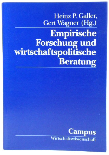 Empirische Forschung und wirtschaftspolitische Beratung: Festschrift fUr Hans-JUrgen Krupp zum 65. Geburtstag