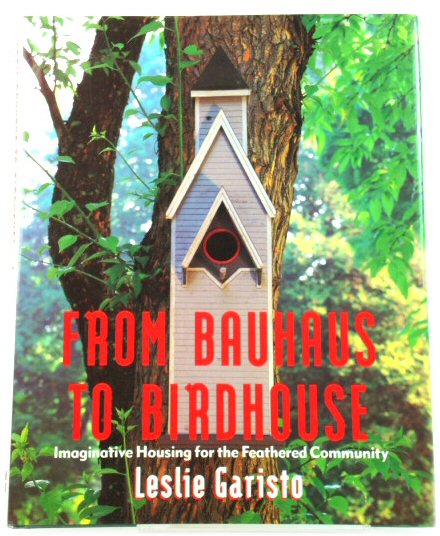 From Bauhaus to Birdhouse: Imaginative Housing for the Feathered Community